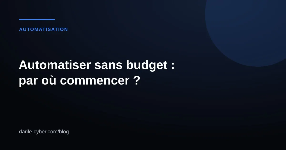 Illustration : automatiser sans budget, par où commencer