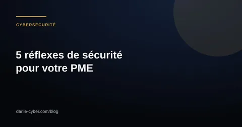 Illustration : 5 réflexes de sécurité pour votre PME